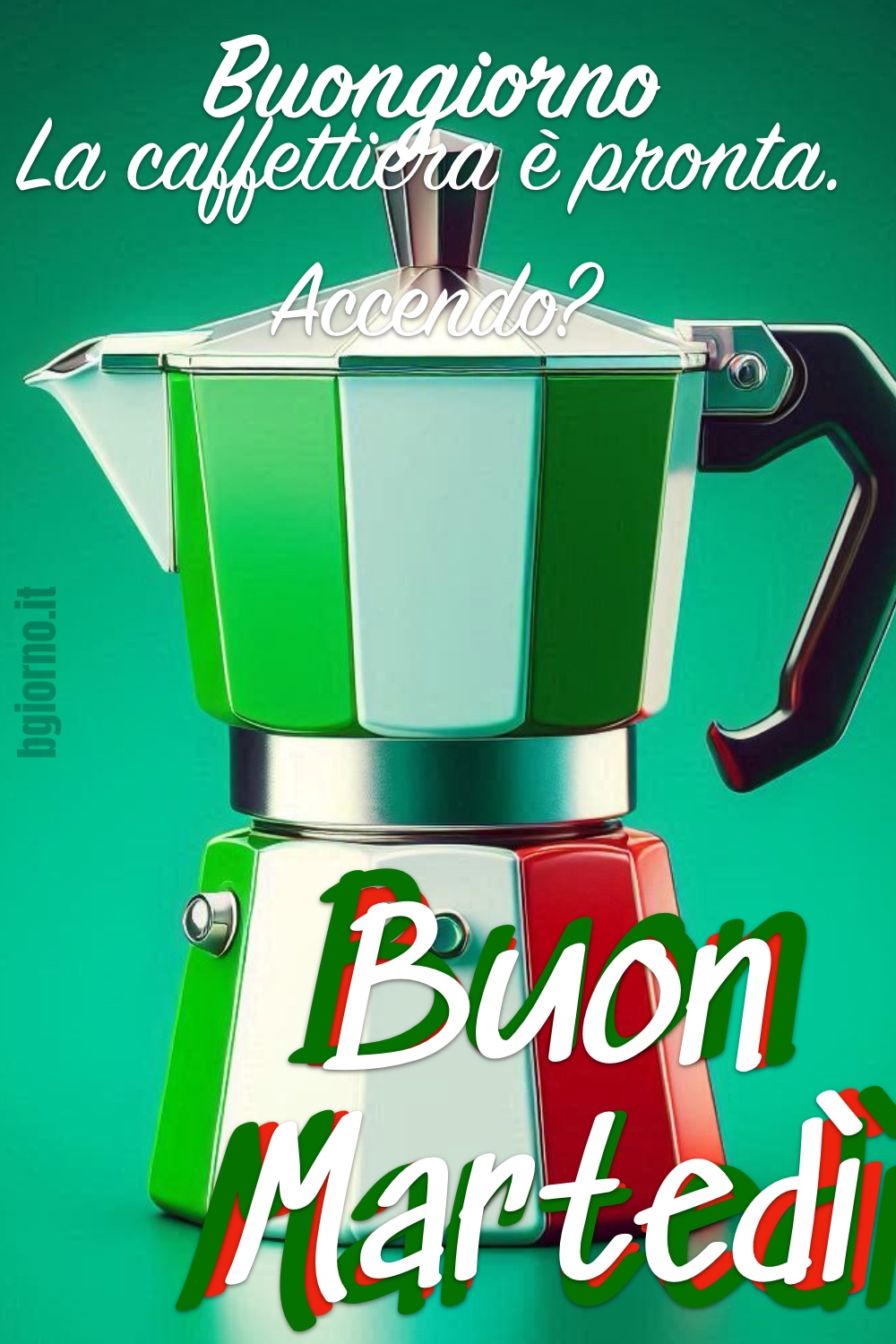 Buon Martedì moka Italia